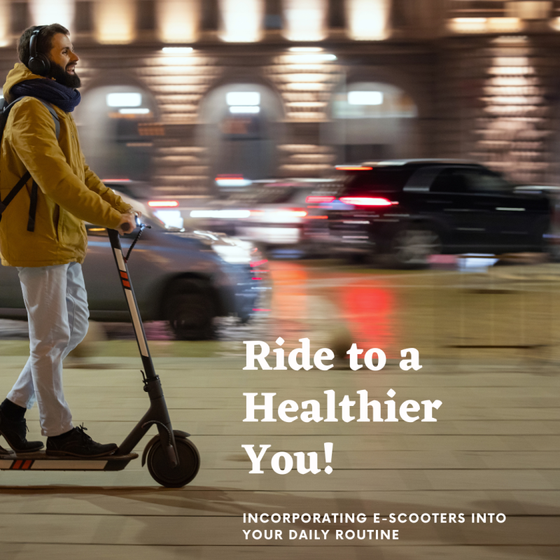 Incorporating E-Scooters into a Healthy Lifestyle